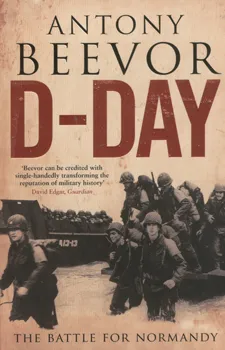 עטיפת הספר D-day:the battle for normandy מאת Anthony Beevor