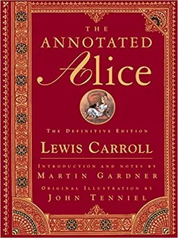 עטיפת הספר The Annotated Alice: The Definitive Edition מאת Lewis Carroll