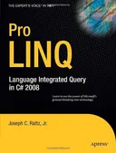 Pro LINQ: Language Integrated Query in C# 2008 (Windows.Net)