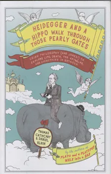 Heidegger and a hippo walk through those pearly ga