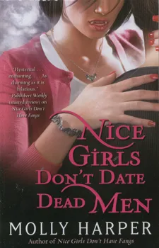 Nice girls dont date dead men