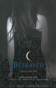Betrayed:house of night book 2