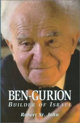 Ben-Gurion: Builder of Israel