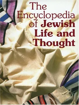 Encyclopedia of Jewish Life &amp; Thought