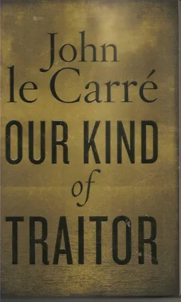 Our Kind Of Traitor