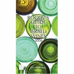 Rogov's Guide to Israeli Wines 2009