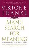 Man's Search For Meaning