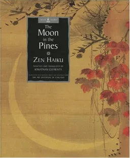 The Moon in the Pines - Zen Haiku (Sacred wisdom)