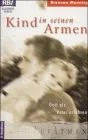 Kind in seinen Armen. Gott als Vater erfahren.
