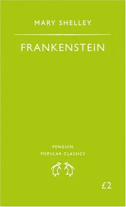 Frankenstein: Or, the Modern Prometheus (Penguin Popular Classics)