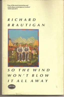So the wind won't blow it all away