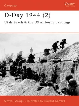 D-Day 1944: Utah Beah and US Airborne Landings Pt.2 (Osprey Campaign)