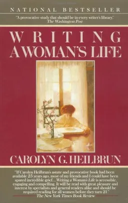 Writing a Woman's Life (Ballantine Reader's Circle)